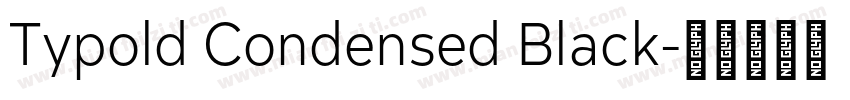 Typold Condensed Black字体转换